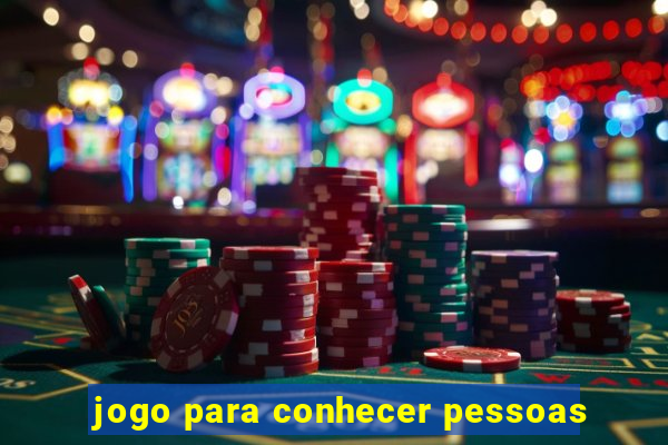 jogo para conhecer pessoas